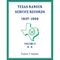 Texas Ranger Service Records, 1847-1900, Volume 3 H-K - Paperback