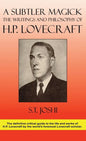 A Subtler Magick: The Writings and Philosophy of H. P. Lovecraft - Hardcover