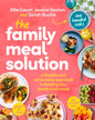 The Family Meal Solution: A Flexible and Achievable Approach to Feeding Your Family Each Week - Paperback