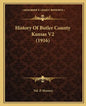 History Of Butler County Kansas V2 (1916) - Paperback