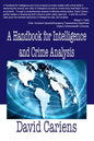 A Handbook for Intelligence and Crime Analysis - Paperback