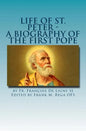 Life of St. Peter: A Biography of the First Pope - Paperback