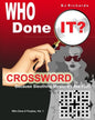 Who Done It Crossword: Because Sleuthing Mysteries Are Fun! - Paperback