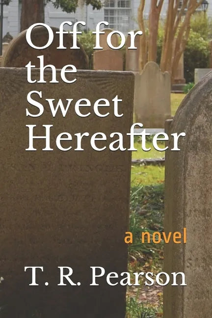 Off For The Sweet Hereafter - Paperback