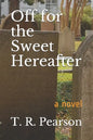 Off For The Sweet Hereafter - Paperback
