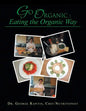 Go Organic: Eating the Organic Way - Paperback