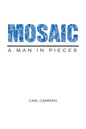 Mosaic: A Man in Pieces - Paperback