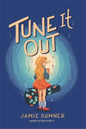 Tune It Out - Hardcover