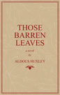 Those Barren Leaves - Hardcover