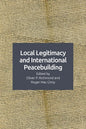 Local Legitimacy and International Peacebuilding - Paperback