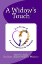 A Widow's Touch: True Stories of Encouragement & Healing - Paperback