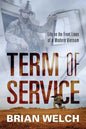 Term of Service: Life on the Front Lines of a Modern Vietnam - Paperback