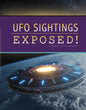 UFO Sightings Exposed! - Hardcover