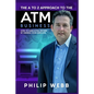 The A to Z Approach to the ATM Business: How to Earn Extra Income by Owning Your Own ATM - Paperback