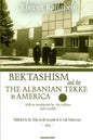 Bektashism & the Albanian Tekke in America - Paperback