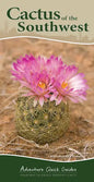 Cactus of the Southwest: Your Way to Easily Identify Cacti - Spiral