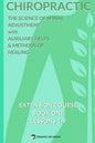 Chiropractic - The Science of Spinal Adjustment, Book 1: 1916 Extension Course in Chiropractic from American University - Paperback