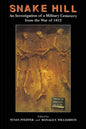 Snake Hill: An Investigation of a Military Cemetery from the War of 1812 - Paperback