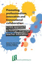 Promoting professionalism, innovation and transnational collaboration: a new approach to foreign language teacher education - Paperback