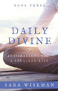Daily Divine: Inspirations for a Soul-Led Life - Paperback