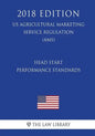 Head Start Performance Standards (US Administration of Children and Families Regulation) (ACF) (2018 Edition) - Paperback