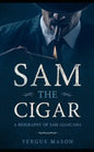 Sam the Cigar: A Biography of Sam Giancana - Paperback