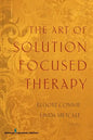 The Art of Solution Focused Therapy - Paperback