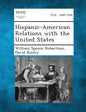Hispanic-American Relations with the United States - Paperback