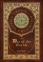 The War of the Worlds (Royal Collector's Edition) (Case Laminate Hardcover with Jacket) - Hardcover