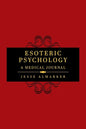 Esoteric Psychology: A Medical Journal - Paperback
