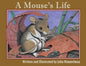 A Mouse's Life - Paperback