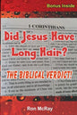 Did Jesus Have Long Hair?: The Biblical Verdict! - Paperback