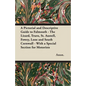 A Pictorial and Descriptive Guide to Falmouth - The Lizard, Truro, St. Austell, Fowey, Looe and South Cornwall - With a Special Section for Motorists - Paperback