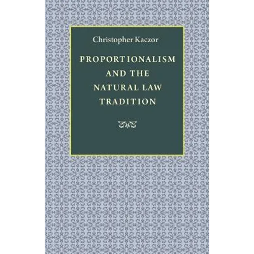 Proportionalism and the Natural Law Tradition - Paperback