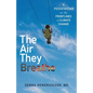 The Air They Breathe: A Pediatrician on the Frontlines of Climate Change - Hardcover