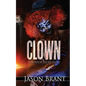 Clown: A Horror Short Story - Paperback