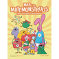 Mati Y Los Matemonstruos. ¿Quién Tiene Miedo de Las Matemáticas? / Mati and the Mathmonsters. Whos Afraid of Math? - Hardcover