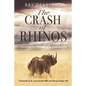 The Crash of Rhinos - Paperback