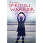 Becoming a Spiritual Warrior of the Heart - Paperback