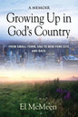Growing Up in God's Country: A Memoir - Paperback