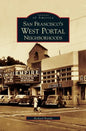 San Francisco's West Portal Neighborhoods - Hardcover