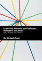 Leadership Dilemmas and Challenges: Reflections and Advice: Or, "Why I Do That?" - Hardcover
