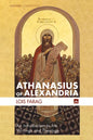 Athanasius of Alexandria: An Introduction to His Writings and Theology - Hardcover