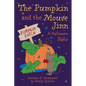 The Pumpkin and the Mouse Jinn (A Halloween Fable) - Paperback