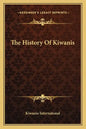 The History Of Kiwanis - Paperback