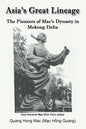 Asia's Great Lineage: The Pioneers of Mac's Dynasty in Mekong Delta - Paperback