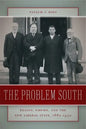 The Problem South: Region, Empire, and the New Liberal State, 1880-1930 - Paperback