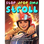 Stop, Drop and Stroll: The Lance Stroll Inspired Guide to Fire Safety for Kids - Paperback