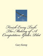 Finish Every Task: The Making of A Competition Glider Pilot - Paperback