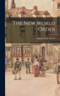The New World Order - Hardcover